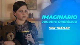 IMAGINARIO: JUGUETE DIABÓLICO | TRÁILER