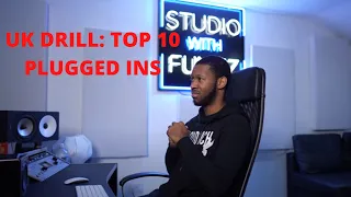 UK DRILL: TOP 10 PLUGGED INS