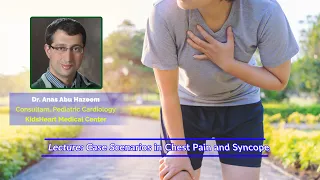 Dr. Anas Abu Hazeem - Case Scenarios in Chest Pain and Syncope