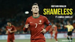 Cristaino Ronaldo • Shameless ft.Camila Cabello -2019 •HD