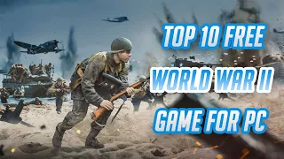 Top 10 Best Free World War II Games for PC 2023 Check Now!