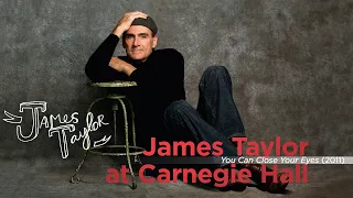 Kim and James Taylor - You Can Close Your Eyes (Live at Carnegie Hall, 4/12/2011)