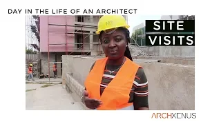 DAY IN THE LIFE OF AN ARCHITECT | SITE VISITS | ARCHXENUS