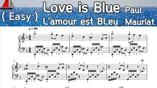 Love is Blue  / L'amour est bleu / Easy Piano Sheet Music / Paul  Mauriat  / by  SangHeart  Play