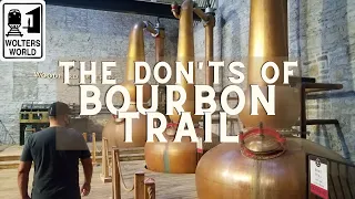 The Don'ts of the Bourbon Trail in Kentucky