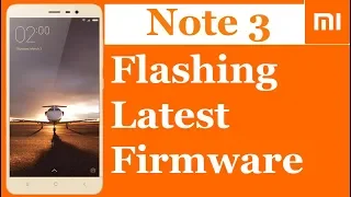 How to flash Xiomi Mi Note 3 Flashing with Latest firmware on fastboot and edl mode no error