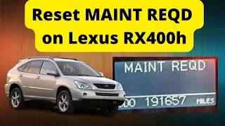 Reset MAINT REQD on Lexus RX400h