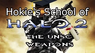 Hokie's School of Halo 2: Episode 2 - The UNSC Weapons