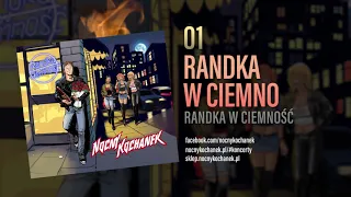 01. Nocny Kochanek - Randka w Ciemno (Oficjalny Odsłuch Albumu)