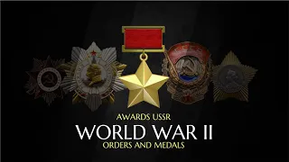 All Soviet medals and orders of the World War II