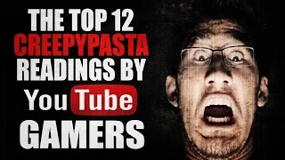 12 Creepypastas Read by Markiplier JackSepticeye Cryaotic and More YouTube Let's Play Gamers