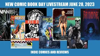 New Comic Book Day Livestream June 28, 2023 / Indie Comics and Reviews