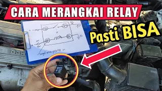 Merangkai RELAY LAMPU Mobil / Cara Pemasangan RELAY