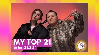 Eurovision 2024 - MY TOP 21 (so far: 25/02/24)