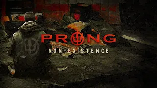 PRONG - Non Existence (Official Lyric Video)