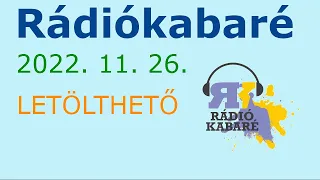 Rádiókabaré Kossuth Rádió 2022. 11. 26.