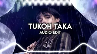 TUKOH TAKA- AUDIO EDIT