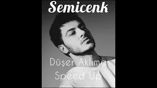 Semicenk - Düşer Aklıma ( Speed Up Version ) #speedup #semicenk