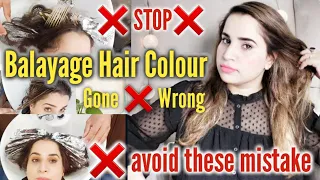 Balayage Hair Colour Gone ❌ wrong | ⛔ Avoid these Mistakes⛔