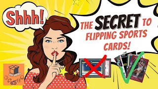 The SECRET to Flipping Sports Cards that NO ONE TALKS ABOUT! | Sports Cards |