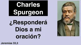 Jeremías 33,3. Devocional de hoy. Charles Spurgeon en español.