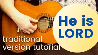 How to sing and play “He is Lord, He has risen from the dead” ~ intermediate guitar tutorial