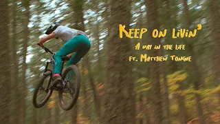 Keep on livin' - A day in the life of a freelance Mtb'er