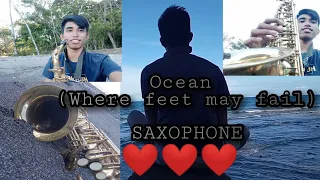 Ocean (Where feet may fail) HILLSONG || SAXOPHONE COVER ||