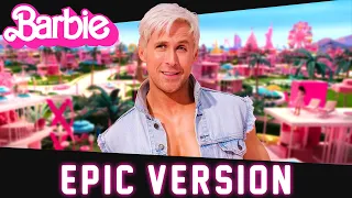 Barbie - I'm Just Ken | EPIC VERSION