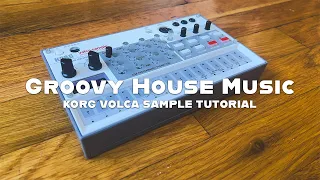Korg Volca Sample 2 Tutorial | How to Make a Groovy House Beat