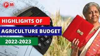 Agriculture Budget Highlights 2022 | Union Budget 2022-23 | Agriculture Sector | Plant Mitra |