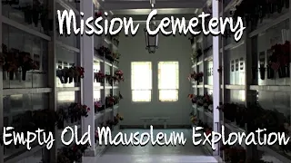 Empty Old Mausoleum Exploration | Mission Cemetery