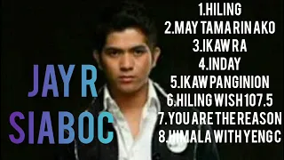 Jay-R Siaboc Playlist | Hiling , May Tama Rin Ako  , Jay-R Siaboc songs