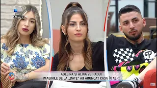 Adelina si Alina l-au luat pe Radu la rost! IMAGINILE DE LA "DATE" AU ARUNCAT CASA IN AER...!