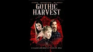 Gothic Harvest | Trailer | Bill Moseley | Lin Shaye | Sofia Mattsson | Ashley Hamilton