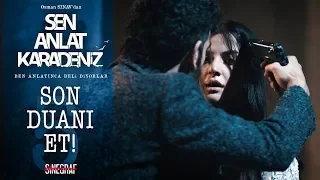 Beni buna sen zorladın! - Sen Anlat Karadeniz 5.Bölüm