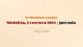 #Jutrznia | 2 czerwca 2024
