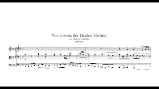 J. S. Bach: "Nun komm der Heiden Heiland" BWV 659
