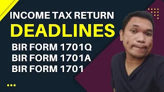 Deadlines of your quarter and annual income tax returns / BIR form 1701Q / BIR form 1701A