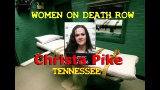 WOMEN ON DEATH ROW U.S.A. - CHRISTA PIKE - TENNESSEE