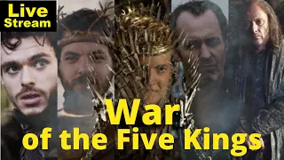 The War of the Five Kings | livestream