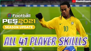 PES 2021 : ALL 41 PLAYER SKILLS FULL TUTORIAL