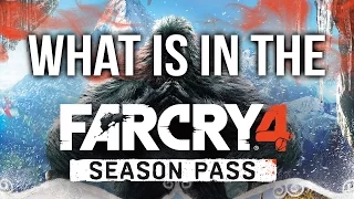 What is in the Far Cry 4 Season Pass