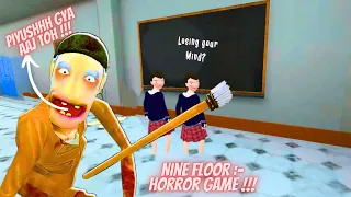 NINE FLOOR :- NEW HORROR SCHOOL ESCAPE GAMEPLAY || PiyushhhGamer Gamplay