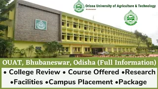 Odisha University of Agriculture & Technology, Bhubaneswar, Odisha|College Review,Courses, Placement