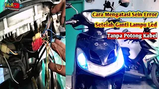 Cara Mengatasi Sein Error Setelah Ganti Lampu Led