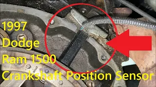 1997 Dodge Ram 1500 Crankshaft Position Sensor Install