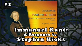 Immanuel Kant: A Response to Stephen Hicks