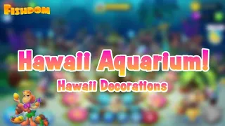 Hawaii Decorations-Playrix Fishdom-Hawaii Aquarium-Over The Horizons-Gameplay