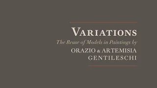 Variations: The Reuse of Models in Paintings by Orazio & Artemisia Gentileschi: Case Study 1